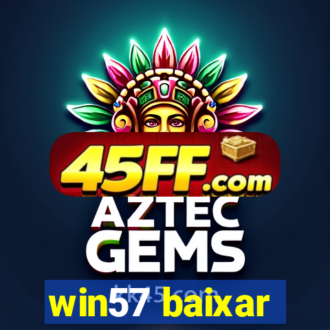 win57 baixar